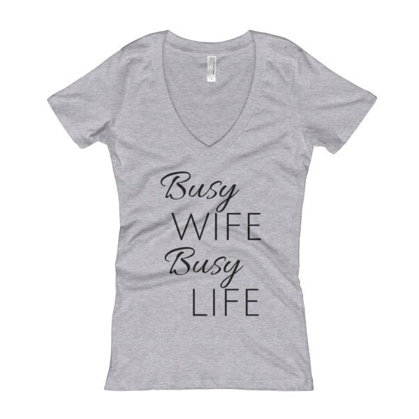 Busy Wife Busy Life T-shirt - Gray